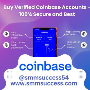 Buy Verified Coinbase Accounts - 100% Secure and Best